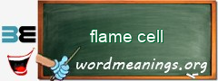 WordMeaning blackboard for flame cell